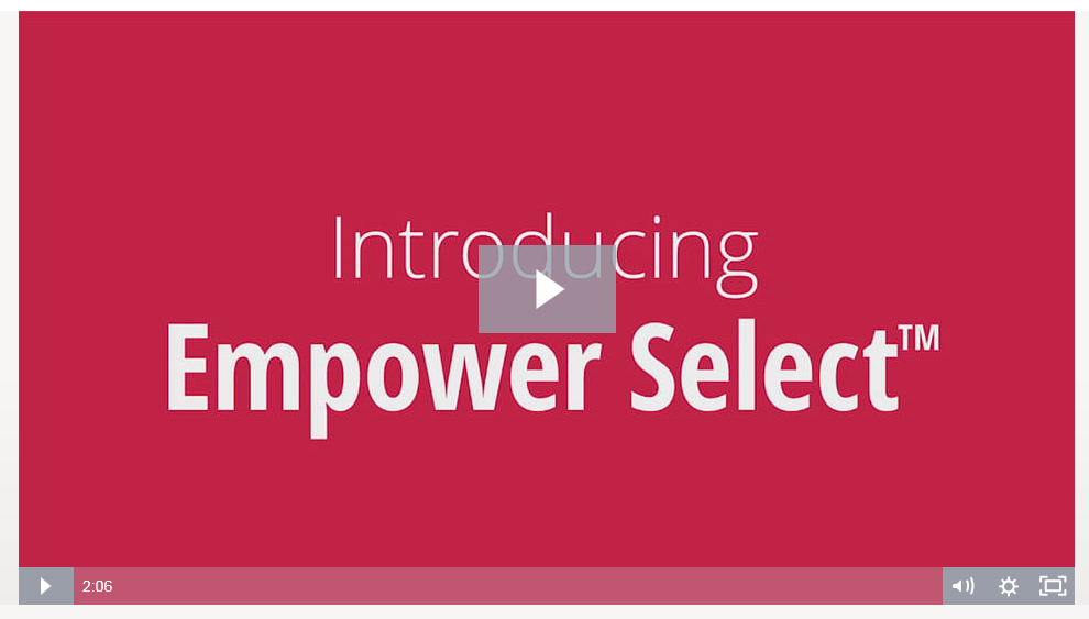 Empower Select video